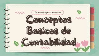 6 CONCEPTOS BASICOS DE CONTABILIDAD [upl. by Vaclava]