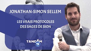 Les vrais protocoles des sages de Sion  JonathanSimon Sellem [upl. by Bartholomeus]