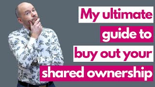 The ultimate guide to buy out your shared ownership [upl. by Eicarg]