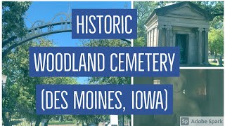 Visit to Historic Woodland Cemetery Des Moines Iowa [upl. by Alexander]