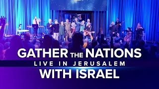 Joshua Aaron amp Friends LIVE in Jerusalem  Gather the Nations with Israel [upl. by Uella693]