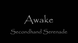 Awake Secondhand Serenade with lyrics [upl. by Anikehs962]