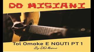 DO MisianiTol omoke enguti 1 [upl. by Thorndike]