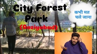 🥲City Forest park Gaziyabad like Share subscribe [upl. by Nnyllaf570]