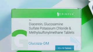 Glucoza DM Tablets Diacerein Glucosamine Sulfate Potassium Chloride amp Methylsulfonylmethane Tablets [upl. by Yelsnya]