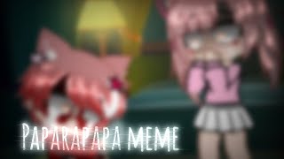 Paparapapa meme  Gacha Club Meme [upl. by Beaston]