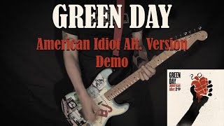 GREEN DAY  American Idiot Alt Demo  GUITAR COVER [upl. by Berwick]