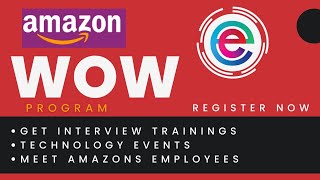 AMAZON EVENTS  AMAZON WOW PROGRAM  Tech Series  Tech Talks  Amazon Jobs  Interview Tips [upl. by Newol]