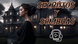 SECRETOS Y SOMBRAS  NOVELA NEGRA  AUDIOLIBRO EN ESPAÑOL [upl. by Lilia]