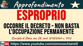 ESPROPRIAZIONE occorre il decreto e non è sufficiente loccupazione permanente 24102024 [upl. by Churchill]