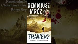 Trawers Autor Remigiusz Mróz Kryminały po Polsku AudioBook PL S3 P2 [upl. by Ayamahs303]