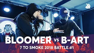 BLOOMER vs BART  Grand Beatbox 7 TO SMOKE Battle 2018  Battle 1 [upl. by Artap872]