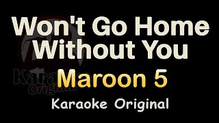 Wont Go Home Without You Karaoke Maroon 5 Wont Go Home Without You Karaoke Original [upl. by Naveb]