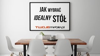 Jak wybrać idealny stół [upl. by Ninnette934]