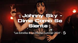 🌹 𝒟𝐼𝑀𝐸 𝒞𝒪𝑀𝒪 𝒮𝐸 𝒮𝐼𝐸𝒩𝒯𝐸 🌹quotLas Estrellas amp Las Divinas Summer 2024quot  💃 [upl. by Trip]