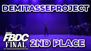 DEMITASSE PROJECT 2ND PLACE  2022 FEEDBACK DANCE COMPETITION  피드백 댄스컴페티션 2022 [upl. by Oleg]