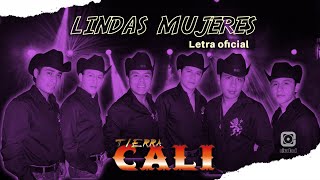 TIERRA CALI  LINDAS MUJERES Letra Oficial [upl. by Madoc]