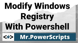 Working With Registry Items In Powershell [upl. by Eusadnilem123]