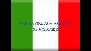 Musica Italiana anni 80 selezione personale successi italiani anni 80 DJ Hokkaido [upl. by Puglia]