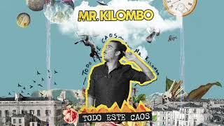 MrKilombo  quotTodo Este Caosquot Full Album [upl. by Sellers621]