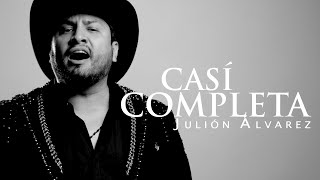 Julión Álvarez y su Norteño Banda  Casi Completa Video Lyric [upl. by Eudoca]