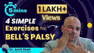 Bells Palsy Exercises  4 Easy Facial Paralysis Exercises  Dr Amit Shah  Neurologist in Mumbai [upl. by Libbey673]