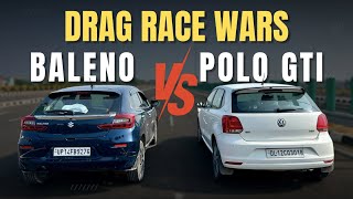 BALENO VS POLO GT DRAG RACE🔥 [upl. by Elliven808]