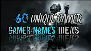 🔰60 Unique Gamer Names Ideas 2020  Untaken Names [upl. by Carson]