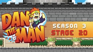 Dan the Man  Season 3  Stage 20 [upl. by Liza876]