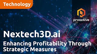 Nextech3Dais Q1 Performance Enhancing Profitability Through Strategic Measures [upl. by Necyla]