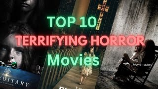 10 Horror Movies That Will Haunt Your Dreams  dont miss these movies [upl. by Wagner]