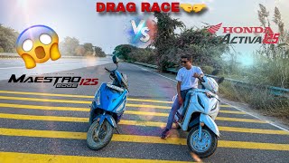 HERO MAESTRO EDGE VS HONDA ACTIVA 125  DRAG RACE  DRAGGERJATIN [upl. by Eener131]