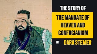 The Mandate of Heaven and Confucianism Pillars of Ancient Chinese Dynasties [upl. by Tedric]