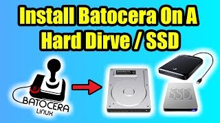 How To Install Batocera To A Hard Drive  SSD Or External HD [upl. by Rozalie]