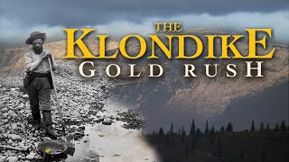 The Klondike Gold Rush [upl. by Ekihc]