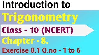 Introduction to Trigonometry  NCERT Maths Class 10  Chapter 8 Exercise 81 Qno 1 to 6  CBSE [upl. by Mortimer925]