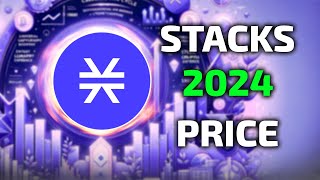 How Much Will 1000 STACKS STX Be Worth By 2024 [upl. by Brendon]