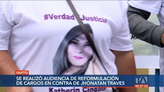 Audiencia de reformulación de cargos contra de Jhonatan Trávez se ejecutó ayer [upl. by Eldreeda]