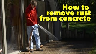 How to Remove Rust Stains from Concrete Using Acid [upl. by Alrak]