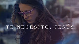 María Juliana  Te Necesito Jesús Videoclip Oficial [upl. by Nuahsal322]