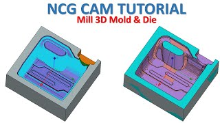 NCG CAM Tutorial 25  Mill 3D Mold amp Die Toolpath Machining [upl. by Donall200]