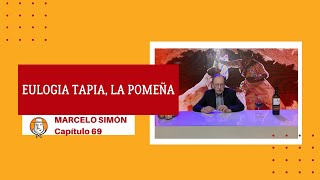 CAPÍTULO 69  Nuestro folklore y su historia Eulogia Tapia la Pomeña [upl. by Hcardahs731]