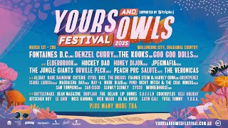 YOURS amp OWLS FESTIVAL 2025 LINEUP [upl. by Llerroj]