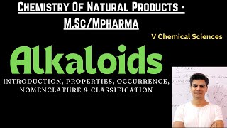 Alkaloids  Introduction Properties Occurrence Nomenclature amp Classification MScMpharma [upl. by Akinas]