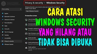 Cara Atasi Windows Security Yang Hilang atau Tidak Bisa Dibuka [upl. by Nive]