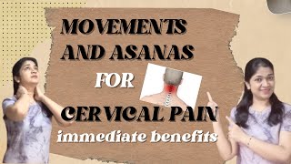 MOVEMENTS AND ASANAS FOR CERVICAL PAIN IMMEDIATE BENEFITS [upl. by Ernald]