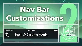 Customizing the Nav Bar Part 2 Fonts iOS Xcode 8 Swift 3 [upl. by Charry254]