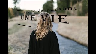 Maupassant  Une Vie chapitre 2 14 Livre Audio [upl. by Levinson]