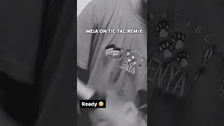 Meja on tic tac remixRanzscooby [upl. by Harriette]