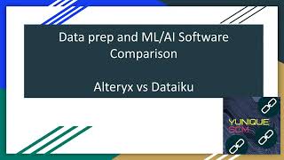 Alteryx vs Dataiku [upl. by Trumann41]